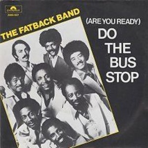 Fatback Band - Do The Bus Stop